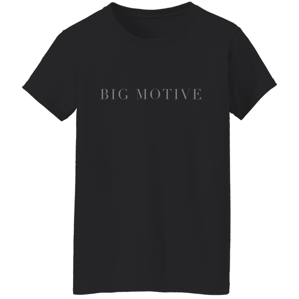 Big Motive Ladies' T-Shirt